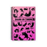 hANG iN tHERE Spiral Notebook - Ruled Line