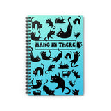 hANG IN tHERE Spiral Notebook - Ruled Line